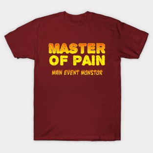 Master Of Pain T-Shirt